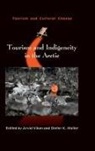 Dieter Muller, Arvid Viken, Dieter K. Muller, Dieter K Müller, Dieter K. Müller, Arvid Viken - Tourism and Indigeneity in the Arctic