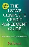Michael Bellucci, Michael J. Bellucci, Warren Cooke, Richard Gray, Jerome Mccluskey, McCluskey Jerome... - The LSTA's Complete Credit Agreement Guide, Second Edition