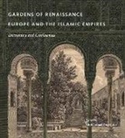 Gharipour Mohammad - Gardens of Renaissance Europe and the Islamic Empires