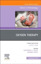 Wally Carlo, Maximo Vento - Oxygen Therapy, An Issue of Clinics in Perinatology