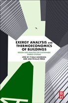 Jose M Sala-Lizarraga, Ana Picallo Perez, Ana (Interim Professor at ETSI Bilbao) Picallo Perez, Ana Picallo-Perez, Ana (Interim Professor at ETSI Bilbao) Picallo-Perez, Jose M Sala-Lizarraga... - Exergy Analysis and Thermoeconomics of Buildings