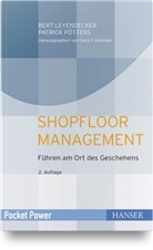 Ber Leyendecker, Bert Leyendecker, Patrick Pötters - Shopfloor Management