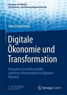Mike Friedrichsen - Digitale Ökonomie und Transformation