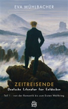 Eva Mühlbacher - Zeitreisende - Deutsche Literatur für Entdecker. Tl.1