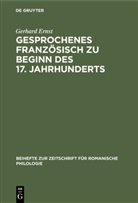 Gerhard Ernst - Gesprochenes Französisch zu Beginn des 17. Jahrhunderts
