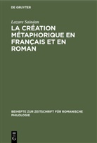 Lazare Sainéan - La création métaphorique en français et en roman