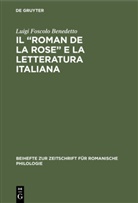 Luigi Foscolo Benedetto - Il "Roman de la rose" e la letteratura italiana