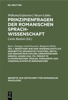 Karl Ettmayer, Karl v Ettmayer, Karl v. Ettmayer, Wilhelm[Gefeierter] Meyer-Lübke, Sexti Puscariu, Sextil Puscariu... - Wilhelm[Gefeierter] Meyer-Lübke: Prinzipienfragen der romanischen Sprachwissenschaft - Teil 1: Benötigen wir eine wissenschaftlich deskriptive Grammatik? Puscariu, Sextil: Zur Rekonstruktion des Urrumänischen. Herzog, Eugen: Das -to- Prinzip im Altromanischen. Rösler, Margarete: Das Vigesimalsystem im Romanischen