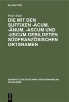 Peter Skok, Walthe v Wartburg, Walther v Wartburg - Die mit den Suffixen -acum, -anum, -ascum und -uscum gebildeten südfranzösischen Ortsnamen