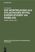 Leo Spitzer, Gröbe Gustav, Gröber Gustav - Die Wortbildung als stilistisches Mittel exemplifiziert an Rabelais