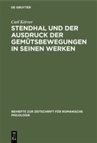 Carl Körver - Stendhal und der Ausdruck der Gemütsbewegungen in seinen Werken