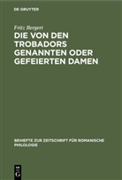 Fritz Bergert, Erns Hoepffner, Ernst Hoepffner - Die von den Trobadors genannten oder gefeierten Damen