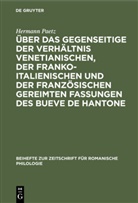 Hermann Paetz - Über das gegenseitige der Verhältnis venetianischen, der franko-italienischen und der französischen gereimten Fassungen des Bueve de Hantone