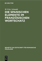 W Fritz Schmidt, W. Fritz Schmidt - Die spanischen Elemente im französischen Wortschatz
