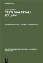Carlo Battisti - Carlo Battisti: Testi dialettali italiani - Parte seconda: Italia centrale e meridionale