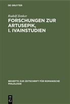 Rudolf Zenker, Alfon Hilka, Alfons Hilka - Forschungen zur Artusepik, I. Ivainstudien