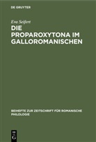 Eva Seifert, Alfon Hilka, Alfons Hilka - Die Proparoxytona im Galloromanischen