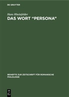 Hans Rheinfelder, Alfon Hilka, Alfons Hilka - Das Wort "Persona"