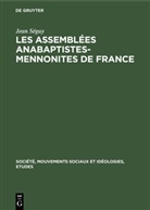 Jean Séguy - Les assemblées Anabaptistes-Mennonites de France
