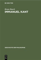 Bruno Bauch - Immanuel Kant