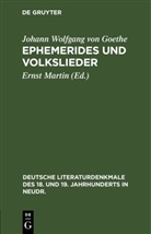 Johann Wolfgang von Goethe, Erns Martin, Ernst Martin - Ephemerides und Volkslieder