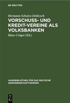 Hermann Schulze-Delitzsch, Han Crüger, Hans Crüger - Vorschuß- und Kredit-Vereine als Volksbanken
