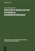 John Montgomery - Deutsch-Englische Handelskorrespondenz
