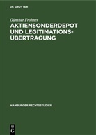 Günther Frohner - Aktiensonderdepot und Legitimationsübertragung