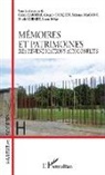Célin Barrère, Céline Barrère, Grégor Busquet, Grégory Busquet, Adriana Diaconu, Muriel Girard... - Mémoires et patrimoines