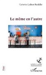 Catherine Lechner-Reydellet - Le même en l'autre