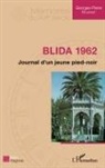 Georges-Pierre Hourant - Blida 1962