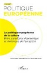 Orian Calligaro, Oriane Calligaro, Antonios Vlassis - La politique européenne de la culture