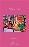 Dana Shishmanian - Néant rose