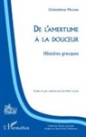 Jean-Marc Laborie, Christoforo Milionis, Christoforos Milionis, Christóforos Miliónis - De l'amertume à la douceur