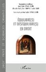 Alexandr Baile, Alexandra Baile, Chape, Cédric Chapelle, Caroline Fabre, Anne-Sophi Siew-Guillemin... - Equilibre(s) et déséquilibre(s) en droit