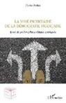 Pierre Statius - La voie incertaine de la démocratie française