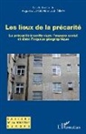 Augusti Lefebvre, Augustin Lefebvre, Judit Maár - Les lieux de la précarité