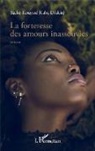 Sacké Kouyaté Kaba Diakité - La forteresse des amours inassouvies