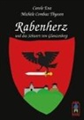 Michèle Combaz Thyssen, Carol Enz, Carole Enz - Rabenherz und das Schwert von Glanzenberg