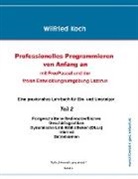 Wilfried Koch - Professionelles Programmieren von Anfang an (Teil 2)