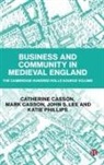 Catherine Casson, Catherine (The University of Manchester) Casson, Mark Casson, Mark (University of Reading) Casson, John Lee, John (University of York) Lee... - Business and Community in Medieval England