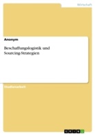 Anonym, Anonymous - Beschaffungslogistik und Sourcing-Strategien