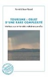 Yannick Brun-Picard - Tourisme : objet d'une rare complexité