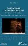 Bernard Andrieu - Les facteurs de la valeur motrice