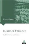 Mauro Almeida Cabral - (L)armes d'errance