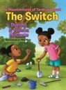 Dyesha McCants, Triesha McCants - The Switch