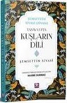 Semsettin Sivasi - Tasavvufta Kuslarin Dili