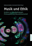 Katharin Bradler, Katharina Bradler, Michel, Michel, Annemarie Michel - Musik und Ethik