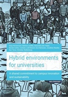 Alex den Heijer, Alexandra den Heijer, Kerstin Gothe, Bettin Liedtke, Bettina Liedtke, Cordula Loidl-Reisch... - Hybrid environments for universities
