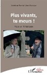 Jonathan Kerr, Gérar Levoyer, Gérard Levoyer - Plus vivants, tu meurs !